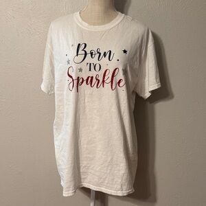 Born to Sparkle Graphic T-Shirt